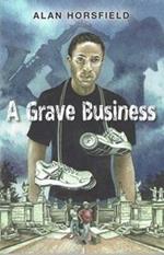 A Grave Business