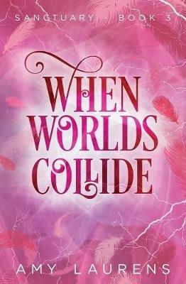 When Worlds Collide - Amy Laurens - cover