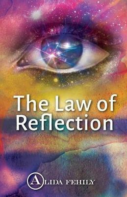 The Law of Reflection - Alida Fehily - cover