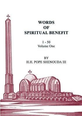 Words of Spiritual Benefit Volume 1 - H H Pope Shenouda - cover