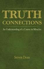 Truth Connections: An Understanding of a Course in Miracles