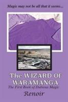 The Wizard of Waramanga: The First Book of Dubious Magic - Renoir - cover