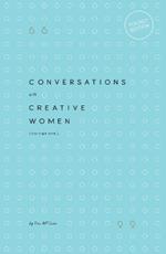 Conversations with Creative Women: Volume 1 (Pocket edition)