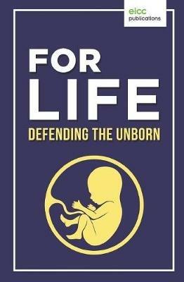 For Life: Defending the Unborn - Linda Baartse,Joseph Boot,Scott Masson - cover