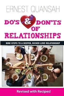 Do's & Don'ts of Relationships: Nine Steps to a Deeper, Richer Love Relationship - Ernest Quansah - cover