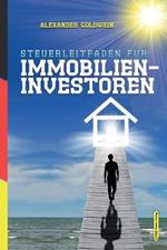 Steuerleitfaden fur Immobilieninvestoren: Der ultimative Steuerratgeber fur Privatinvestitionen in Wohnimmobilien