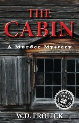 Cabin, The: A Murder Mystery