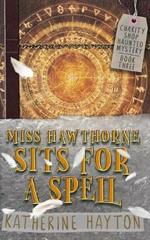 Miss Hawthorne Sits for a Spell