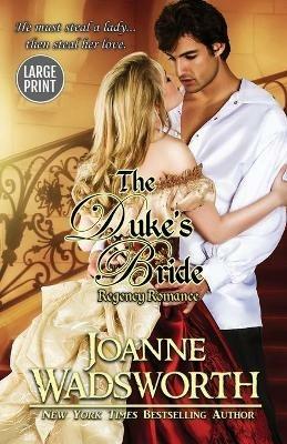 The Duke's Bride: (Large Print) - Joanne Wadsworth - cover