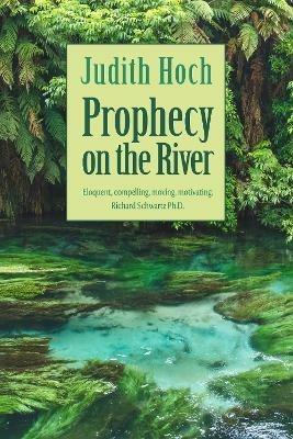 Prophecy on the River - Judith Hoch - cover