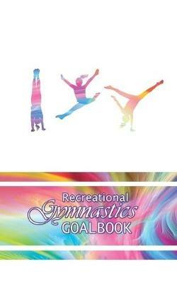 I Love Gymnastics Goalbook #11: Recreational - cover