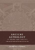 Ancient Astrology in Theory and Practice: A Manual of Traditional Techniques, Volume II: Delineating Planetary Meaning - Demetra George - cover