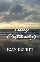 Lady Castaways - Joan Druett - cover