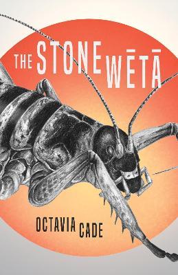 The Stone Weta - Octavia Cade - cover