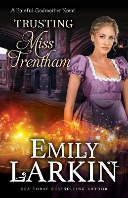 Trusting Miss Trentham - Emily Larkin - cover