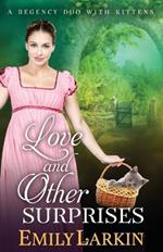 Love and Other Surprises: A Regency Duo with Kittens