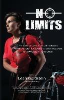 No Limits: The powerful true story of Leah Goldstein-World Champion Kickboxer, Ultra Endurance Cyclist, Israeli Undercover Police Officer - Leah Goldstein - cover