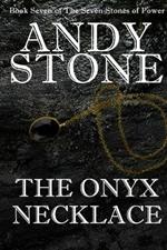 The Onyx Necklace - Book Seven of the Seven Stones of Power