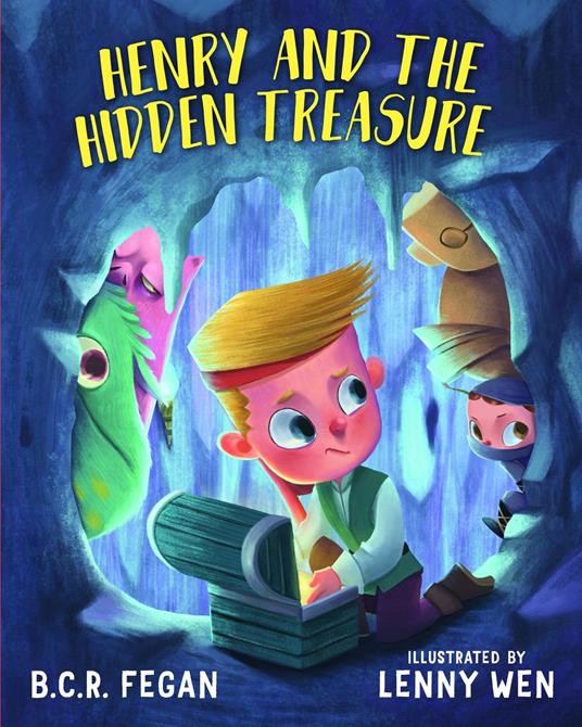 Henry and the Hidden Treasure - B.C.R. Fegan,Lenny Wen - ebook