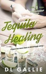 Tequila Healing