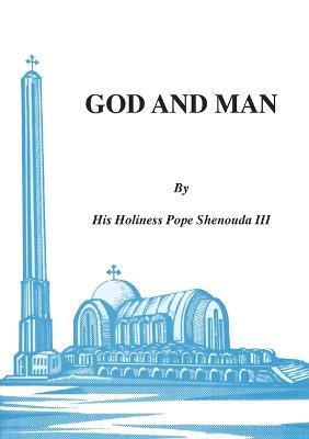 God and Man - H H Pope Shenouda - cover