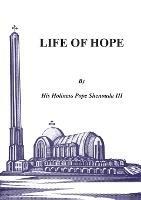 Life of Hope - H H Pope Shenouda - cover