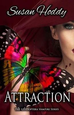 Attraction: The Lepidoptera Vampire Series - Susan Hoddy - cover