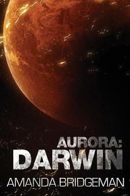 Aurora: Darwin (Aurora 1) - Amanda Bridgeman - cover