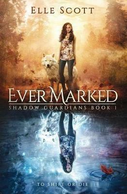 Ever Marked - Elle Scott - cover