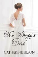 Mr Bingley's Bride - Catherine Bilson - cover