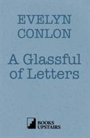 A Glassful of Letters - Evelyn Conlon - cover