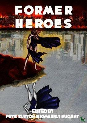 Former Heroes - David Gullen,Kate Charles,Jim King - cover