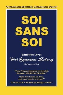 Soi Sans Soi: Entretiens Avec Shri Ramakant Maharaj - Ramakant Maharaj - cover