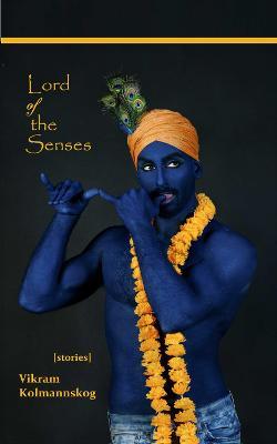 Lord of the Senses - Vikram Kolmannskog - cover