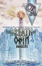 The Breath of Odin Awakens - Questions & Answers: Secrets of the Ond, Hamingja & Norse Luck Unveiled