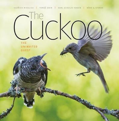 The Cuckoo: The Uninvited Guest - Oldrich Mikulica,Tomas Grim,Karl Schulze-Hagen - cover