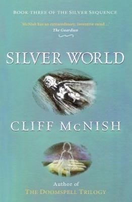 Silver World - Cliff McNish - cover