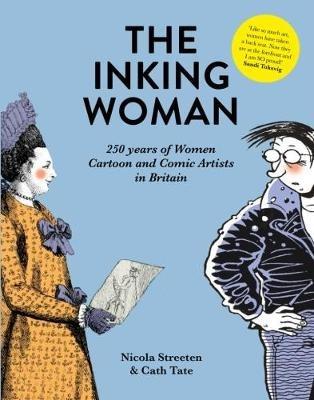 The Inking Woman: 250 Years of British Women Cartoon and Comic Artists - cover