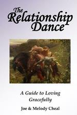 The Relationship Dance: A Guide to Loving Gracefully
