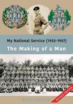 My National Service (1955-1957): The Making of a Man