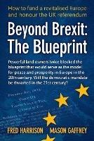 Beyond Brexit: The Blueprint - Fred Harrison,Mason Gaffney - cover