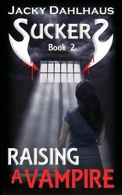 Raising A Vampire - Jacky Dahlhaus - cover