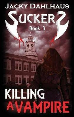 Killing A Vampire - Jacky Dahlhaus - cover