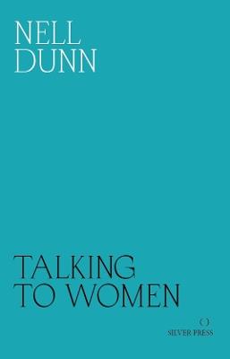 Talking to Women - Nell Dunn - cover