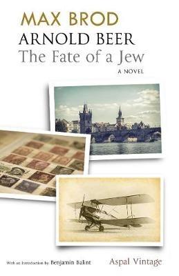 Arnold Beer: The Fate of a Jew - Max Brod - cover