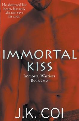 Immortal Kiss - J K Coi - cover