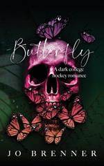 Butterfly: A dark college hockey romance