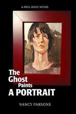 The Ghost Paints a Portrait