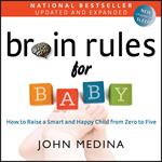 Brain Rules for Baby (Updated and Expanded)