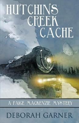 Hutchins Creek Cache - Deborah Garner - cover